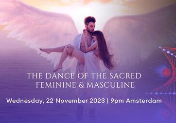 Wednesday 22 November | Free Webinar THE DANCE OF THE SACRED FEMININE & MASCULINE